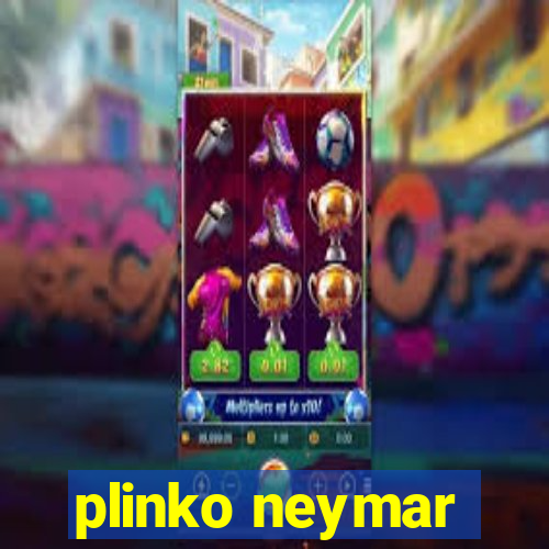 plinko neymar